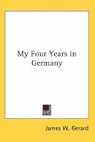 My Four Years in Germany