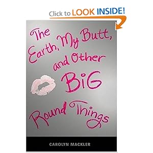 The Earth, My Butt, and Other Big Round Things
