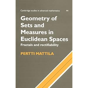 【クリックで詳細表示】Geometry of Sets and Measures in Euclidean Spaces： Fractals and Rectifiability (Cambridge Studies in Advanced Mathematics) [ペーパーバック]