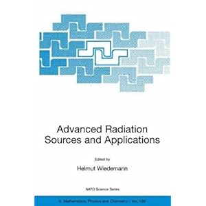【クリックで詳細表示】Advanced Radiation Sources And Applications (Nato Science： Mathematics， Physics， and Chemistry) [ハードカバー]