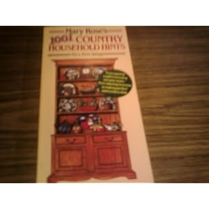 Mary Rose's 1001 More Country Household Hints