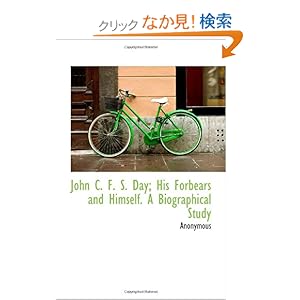 【クリックでお店のこの商品のページへ】John C. F. S. Day; His Forbears and Himself. A Biographical Study: Anonymous: 洋書
