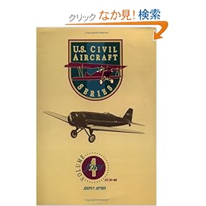 【クリックでお店のこの商品のページへ】U.S. Civil Aircraft Series, Vol. 4 (U S Civil Aircraft): Joseph P. Juptner: 洋書