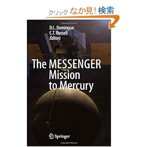 【クリックでお店のこの商品のページへ】The MESSENGER Mission to Mercury: D.L. Domingue, Christopher Russell: 洋書