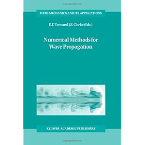 【クリックで詳細表示】Numerical Methods for Wave Propagation (Fluid Mechanics and Its Applications) [ペーパーバック]