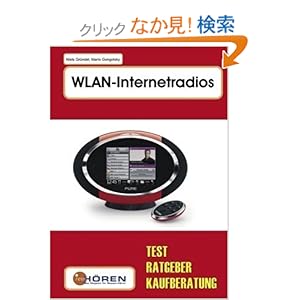 【クリックでお店のこの商品のページへ】WLAN-Internetradios: Test, Ratgeber, Kaufberatung: Mario Gongolsky, Niels Gruendel: 洋書