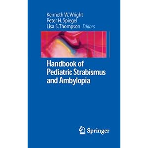 【クリックで詳細表示】Handbook of Pediatric Strabismus and Amblyopia