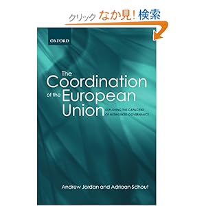 【クリックでお店のこの商品のページへ】The Coordination of the European Union: Exploring the Capacities of Networked Governance
