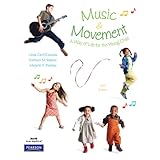 Music and Movement: A Way of Life for the Young Child (6th Edition)