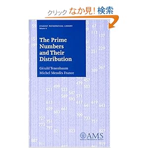 【クリックでお店のこの商品のページへ】Prime Numbers and Their Distribution (Student Mathematical Library, V. 6): Gerald Tenenbaum, Michel Mendes France, Philip G. Spain: 洋書