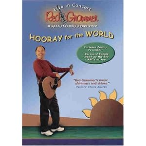 Hooray for the World! Red Grammer Live in Concert (2004)