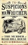 The Suspicions of Mr Whicher: or the Murder at Road Hill House
