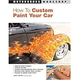 How to Custom Paint Your Car (Motorbooks Workshop)