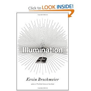 The Illumination - Kevin Brockmeier 