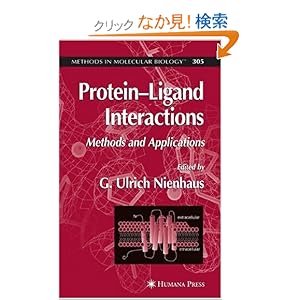 【クリックでお店のこの商品のページへ】Protein’Ligand Interactions: Methods and Applications (Methods in Molecular Biology): G. Ulrich Nienhaus: 洋書