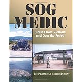 SOG Medic: Stories from Vietnam and Over the Fence