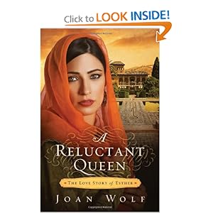 A Reluctant Queen: The Love Story of Esther
