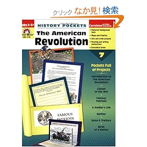 【クリックでお店のこの商品のページへ】The American Revolution: Grades 4-6+ (History Pockets): Evan-Moor Educational Publishers: 洋書