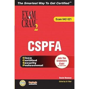 【クリックで詳細表示】CCSP CSPFA Exam Cram 2 (Exam Cram 642-521)： Daniel P. Newman： 洋書
