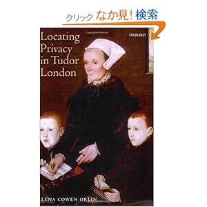 【クリックでお店のこの商品のページへ】Locating Privacy in Tudor London: Lena Cowen Orlin: 洋書