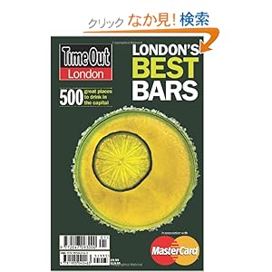 【クリックでお店のこの商品のページへ】Time Out London’s Best Bars and Pubs (Time Out London’s Best Bars & Pubs): Time Out: 洋書
