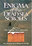 Enigma of the Dead Sea Scrolls