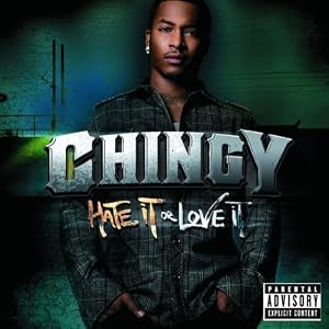 Chingy Hate It Or Love It