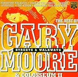 Streets and Walkways: the Best of Gary Moore & Colosseum II